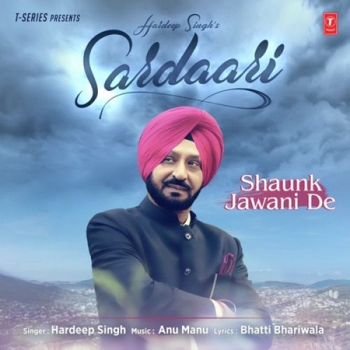 Sardaari Hardeep Singh mp3 song free download, Sardaari Hardeep Singh full album