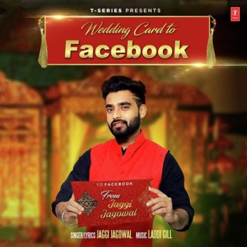 Wedding Card To Facebook Jaggi Jagowal mp3 song free download, Wedding Card To Facebook Jaggi Jagowal full album