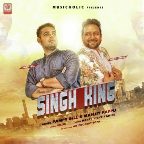 Singh King Pampy Gill, Manjit Pappu mp3 song free download, Singh King Pampy Gill, Manjit Pappu full album