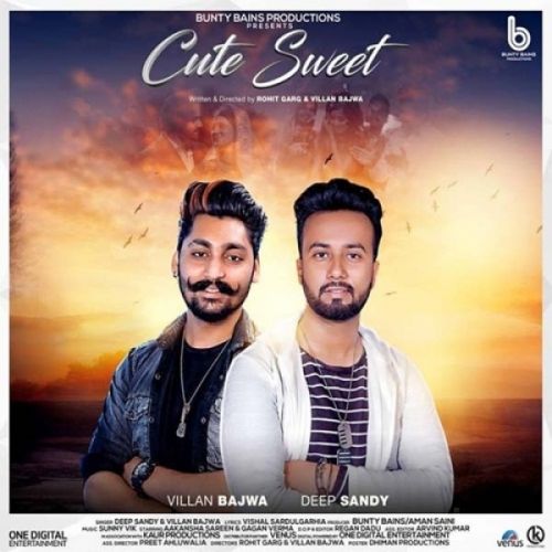 Cute Sweet Deep Sandy, Villan Bajwa mp3 song free download, Cute Sweet Deep Sandy, Villan Bajwa full album