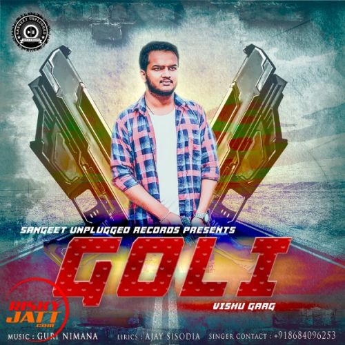 Goli Vishu Garg mp3 song free download, Goli Vishu Garg full album