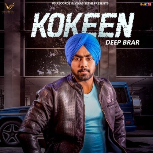 Kokeen Deep Brar mp3 song free download, Kokeen Deep Brar full album