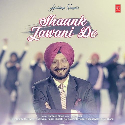 Majajne Hardeep Singh mp3 song free download, Shaunk Jawani De Hardeep Singh full album