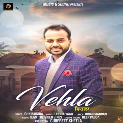 Vehla John Barara mp3 song free download, Vehla John Barara full album