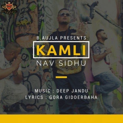 Kamli Nav Sidhu mp3 song free download, Kamli Nav Sidhu full album