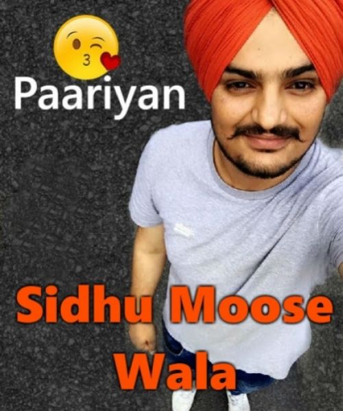 Paariyan Sidhu Moose Wala mp3 song free download, Paariyan Sidhu Moose Wala full album