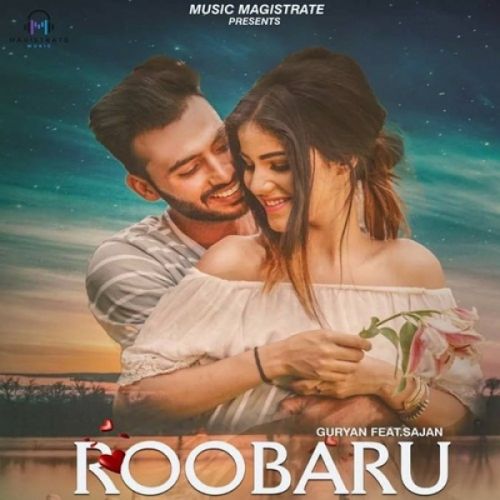 Roobaru Guryan, Sajan mp3 song free download, Roobaru Guryan, Sajan full album