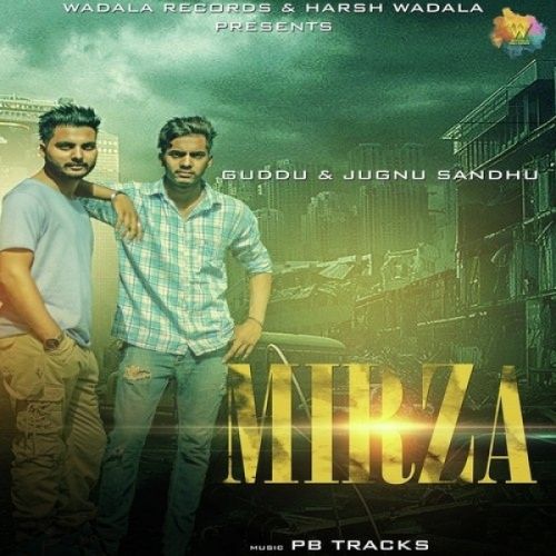 Mirza Guddu, Jugnu Sandhu mp3 song free download, Mirza Guddu, Jugnu Sandhu full album