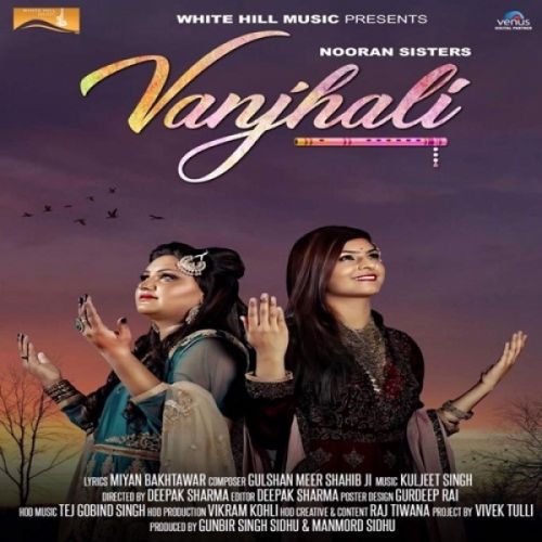 Vanjhali Nooran Sisters mp3 song free download, Vanjhali Nooran Sisters full album