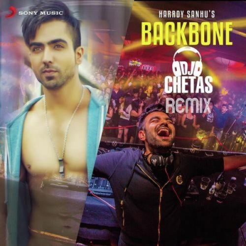 Backbone (Remix) DJ Chetas, Hardy Sandhu mp3 song free download, Backbone (Remix) DJ Chetas, Hardy Sandhu full album