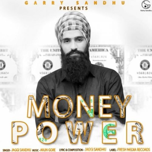 Money Power Jaggi Sandhu mp3 song free download, Money Power Jaggi Sandhu full album