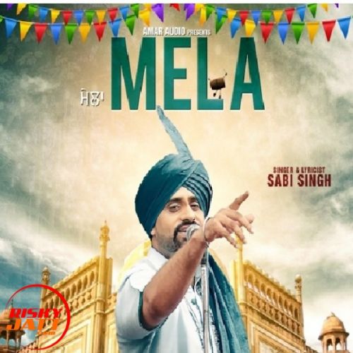 Mela Sabi Singh mp3 song free download, Mela Sabi Singh full album