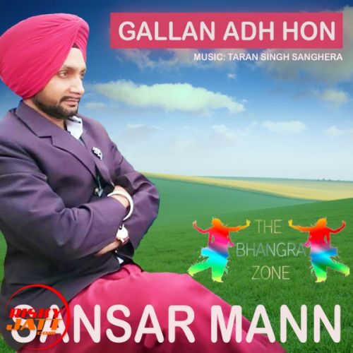 Gallan Adh Hon Sansar Mann mp3 song free download, Gallan Adh Hon Sansar Mann full album