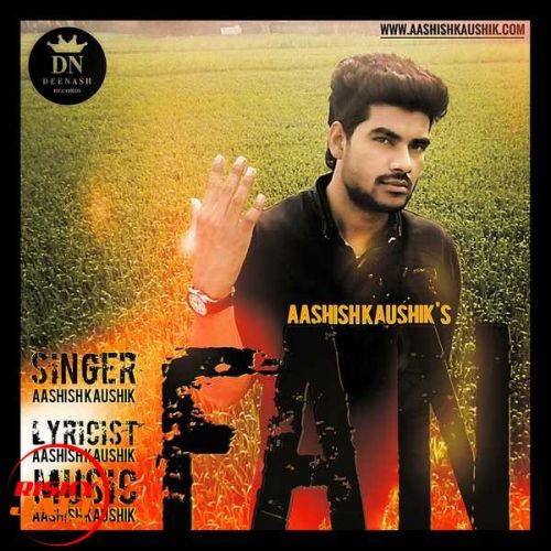 Fan Aashish Kaushik mp3 song free download, Fan Aashish Kaushik full album