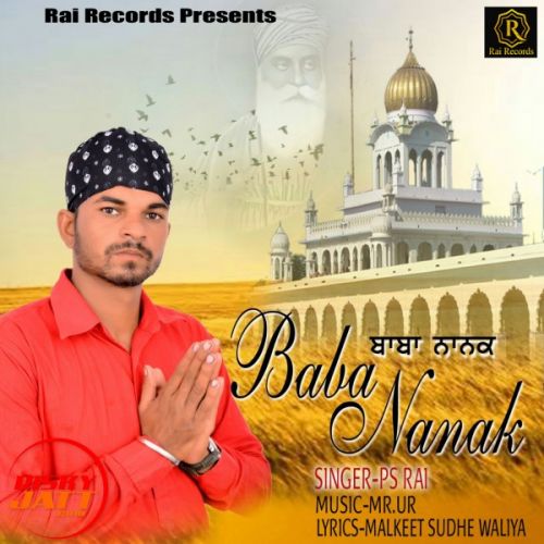 Baba Nanak PS Rai mp3 song free download, Baba Nanak PS Rai full album