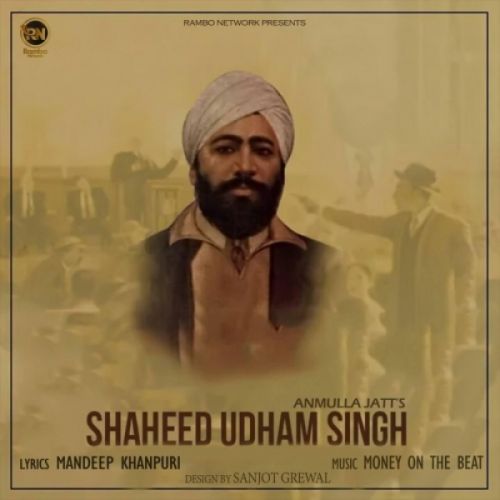 Shaheed Udham Singh Anmulla Jatt mp3 song free download, Shaheed Udham Singh Anmulla Jatt full album