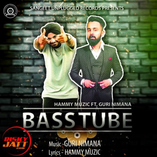 Bass Tube Hammy Muzic, Guri Nimana mp3 song free download, Bass Tube Hammy Muzic, Guri Nimana full album