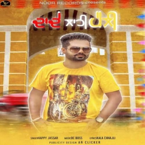 Dade Lahi Pali Happy Jassar mp3 song free download, Dade Lahi Pali Happy Jassar full album