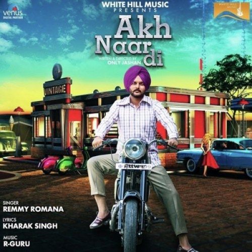 Akh Naar Di Remmy Romana mp3 song free download, Akh Naar Di Remmy Romana full album