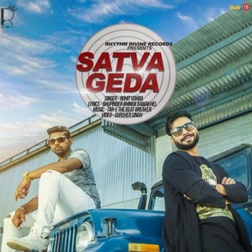 Satva Geda Rohit Vohra mp3 song free download, Satva Geda Rohit Vohra full album