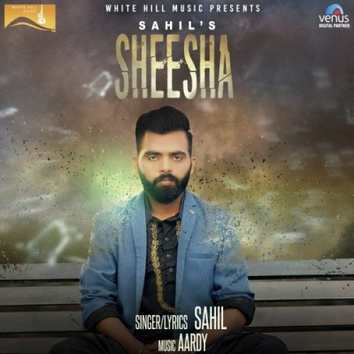 Sheesha Sahil mp3 song free download, Sheesha Sahil full album