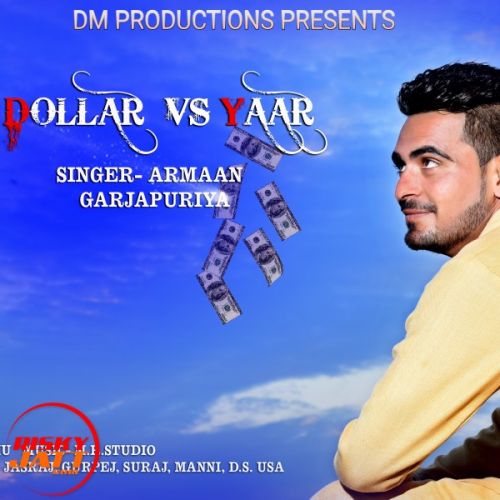 Dollar Vs Yaar Armaan mp3 song free download, Dollar Vs Yaar Armaan full album