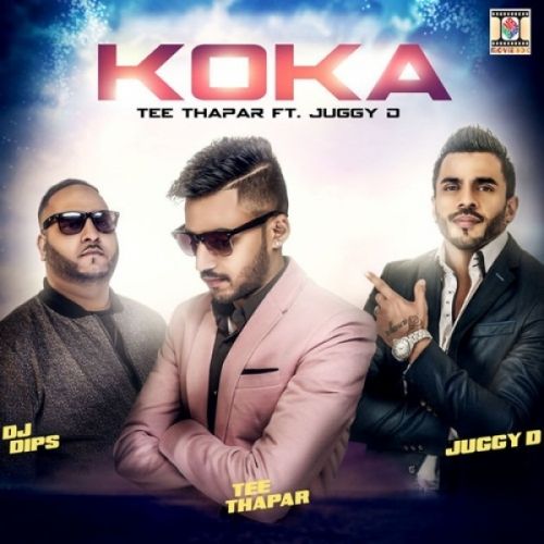 Koka Juggy D, Tee Thapar mp3 song free download, Koka Juggy D, Tee Thapar full album