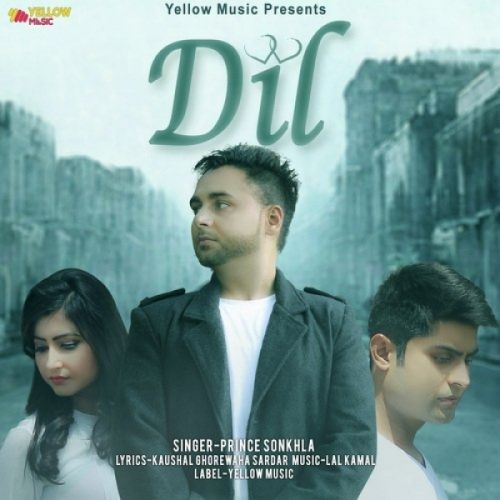 Dil Prince Sonkhla mp3 song free download, Dil Prince Sonkhla full album