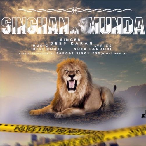 Singhan Da Munda Deep Karan mp3 song free download, Singhan Da Munda Deep Karan full album