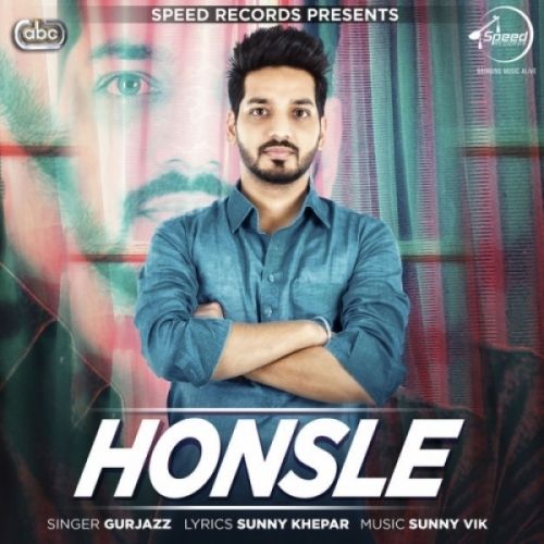 Honsle GurJazz mp3 song free download, Honsle GurJazz full album