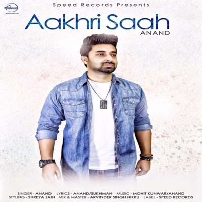 Aakhri Saah Anand mp3 song free download, Aakhri Saah Anand full album