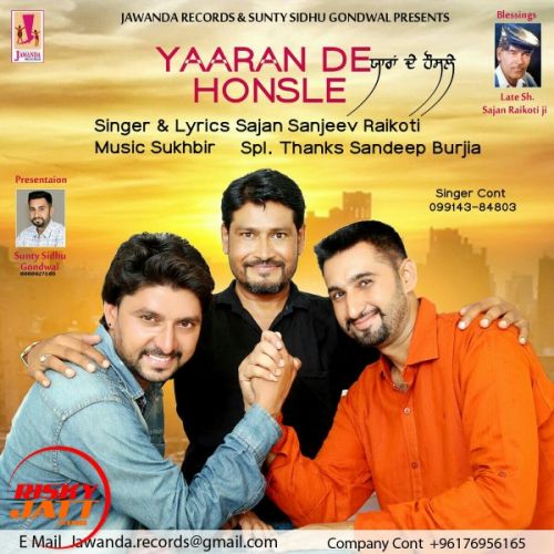 Yaara De Honsle Sajan Sanjeev Raikoti mp3 song free download, Yaara De Honsle Sajan Sanjeev Raikoti full album