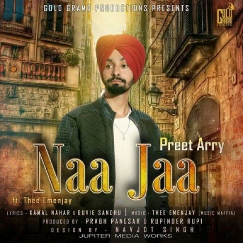 Naa Jaa Preet Arry mp3 song free download, Naa Jaa Preet Arry full album