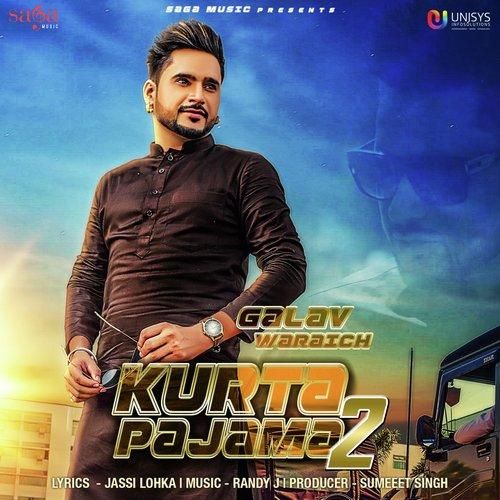 Kurta Pajama 2 Galav Waraich mp3 song free download, Kurta Pajama 2 Galav Waraich full album