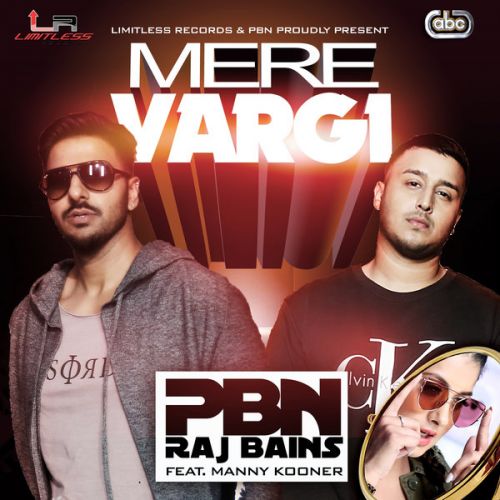 Mere Vargi PBN, Raj Bains, Manny Kooner mp3 song free download, Mere Vargi PBN, Raj Bains, Manny Kooner full album