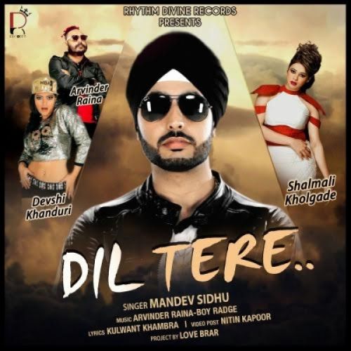 Dil Tere Mandev Sidhu, Shalmali Kholgade mp3 song free download, Dil Tere Mandev Sidhu, Shalmali Kholgade full album