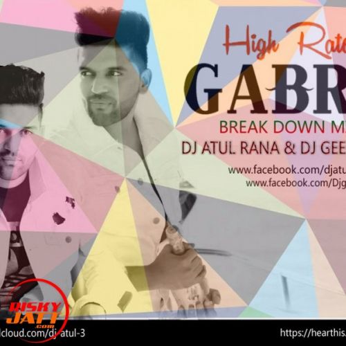 High Rated Gabru (Break Down Mix) Dj Atul Rana, Dj Geet Monu mp3 song free download, High Rated Gabru (Break Down Mix) Dj Atul Rana, Dj Geet Monu full album