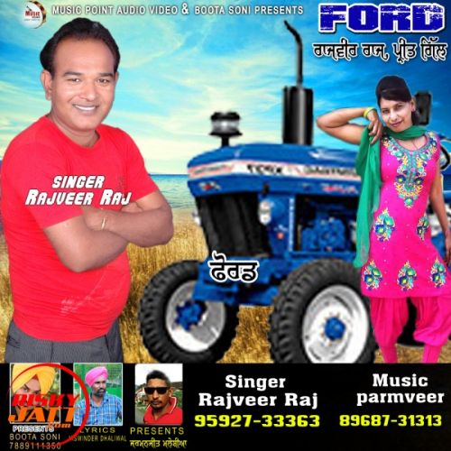 Ford Rajveer Raj, Preet Gill mp3 song free download, Ford Rajveer Raj, Preet Gill full album