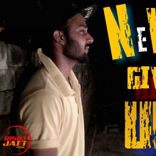 Never Give Up Manjeet Rohilla mp3 song free download, Never Give Up Manjeet Rohilla full album