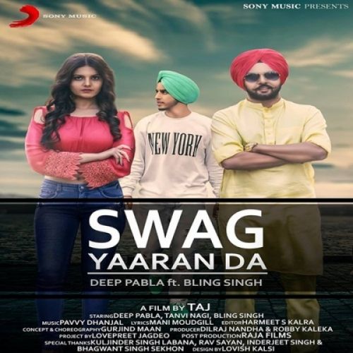 Swag Yaaran Da Deep Pabla mp3 song free download, Swag Yaaran Da Deep Pabla full album