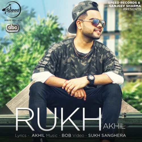 Rukh Akhil mp3 song free download, Rukh Akhil full album