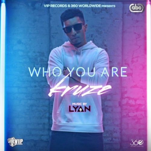 Who You Are Kruze mp3 song free download, Who You Are Kruze full album