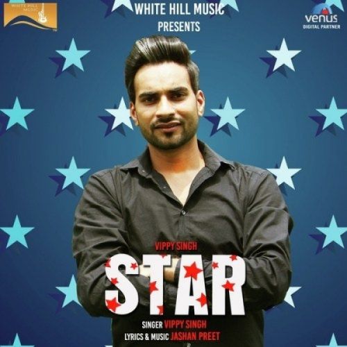 Star Vippy Singh mp3 song free download, Star Vippy Singh full album