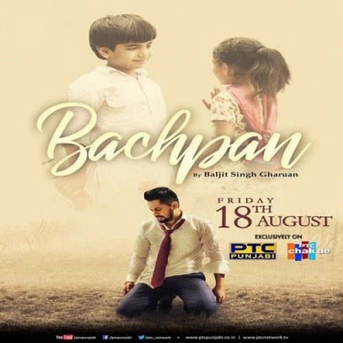 Bachpan Baljit Singh Gharuan mp3 song free download, Bachpan Baljit Singh Gharuan full album