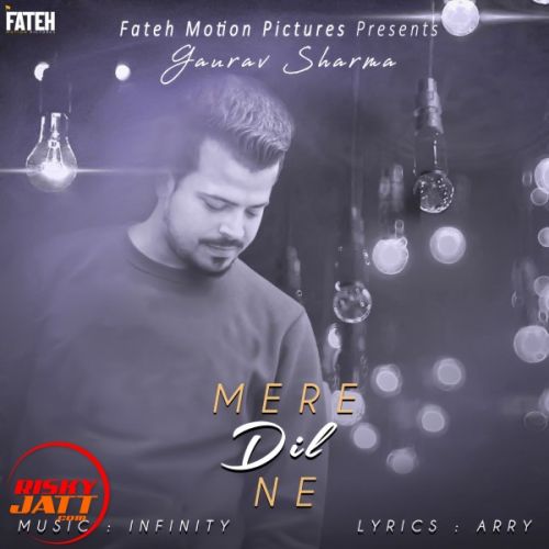 Mere Dil Ne Gaurav Sharma mp3 song free download, Mere Dil Ne Gaurav Sharma full album