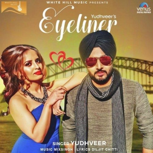 Eyeliner Yudhveer mp3 song free download, Eyeliner Yudhveer full album