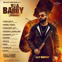 HardCore Jatt Elly Mangat mp3 song free download, Yea Babby Elly Mangat full album