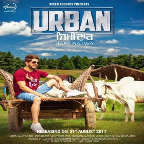 Urban Zimidar Jass Bajwa mp3 song free download, Urban Zimidar Jass Bajwa full album