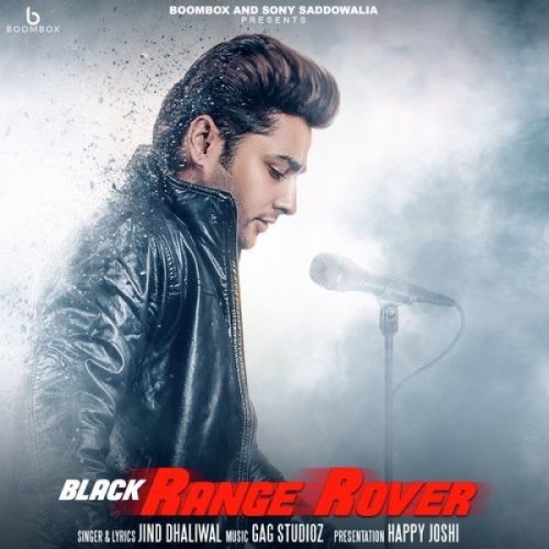 Black Range Rover Jind Dhaliwal mp3 song free download, Black Range Rover Jind Dhaliwal full album