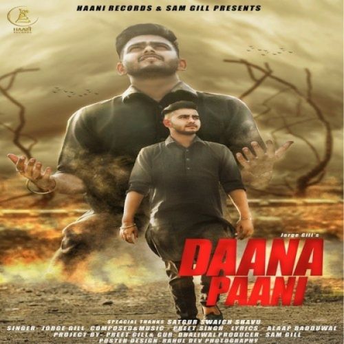 Daana Paani Jorge Gill mp3 song free download, Daana Paani Jorge Gill full album